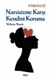 Narsisizme Karsi Kendini Koruma Narsisizme Karsi Kendini Koruma