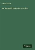 Auf Bergeshöhen Deutsch-Afrikas