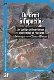 Du droit à l'opacité Du droit à l'opacité
