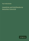 Lesestücke und Schriftwerke im deutschen Unterricht Lesestücke und Schriftwerke im deutschen Unterricht