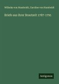 Briefe aus ihrer Brautzeit 1787-1791