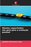 Mentes capacitadas: Um guia para a evolução pessoal