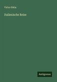 Italienische Reise Italienische Reise