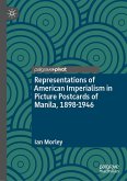 Representations of American Imperialism in Picture Postcards of Manila, 1898-1946 Representations of American Imperialism in Picture Postcards of Manila, 1898-1946