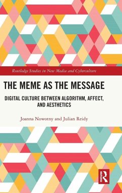 The Meme as the Message - Nowotny, Joanna; Reidy, Julian