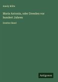 Maria Antonia, oder Dresden vor hundert Jahren