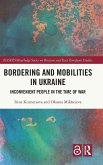Bordering and Mobilities in Ukraine Bordering and Mobilities in Ukraine