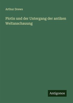 Cover Plotin und der Untergang der antiken Weltanschauung