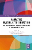 Narrating Multiplicities in Motion Narrating Multiplicities in Motion