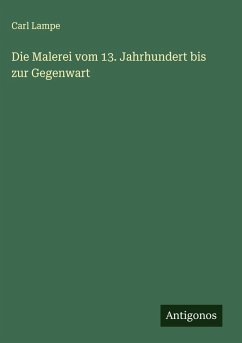 Cover Die Malerei vom 13. Jahrhundert bis zur Gegenwart
