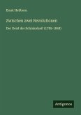 Zwischen zwei Revolutionen