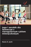 Joga i aerobik dla dziewcz¿t z nieregularnym cyklem miesi¿czkowym