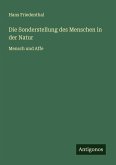 Die Sonderstellung des Menschen in der Natur