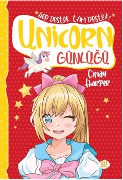 Unicorn Günlügü 7 - Hep Destek Tam Destek - Harper, Cindy