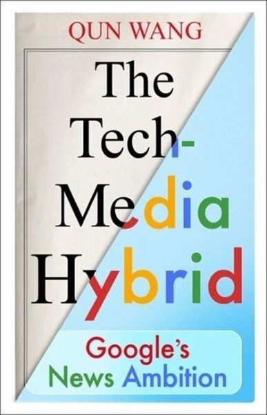 The Tech-Media Hybrid The Tech-Media Hybrid