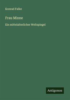 Frau Minne - Falke, Konrad