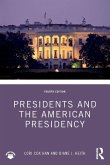 Presidents and the American Presidency Presidents and the American Presidency