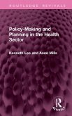 Policy-Making and Planning in the Health Sector Policy-Making and Planning in the Health Sector