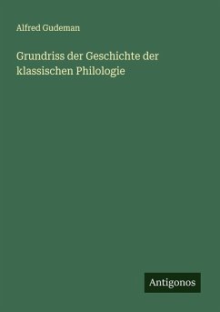 Cover Grundriss der Geschichte der klassischen Philologie