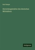 Herrschergestalten des deutschen Mittelalters