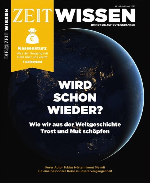 ZEIT Wissen 3/25