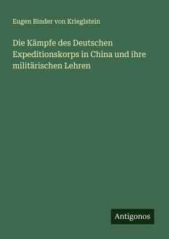 Cover Die Kämpfe des Deutschen Expeditionskorps in China und ihre militärischen Lehren