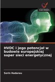 HVDC i jego potencja¿ w budowie europejskiej super sieci energetycznej