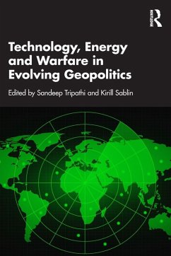 Technology, Energy and Warfare in Evolving Geopolitics
