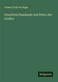 Geschichte Russlands und Peters des Großen