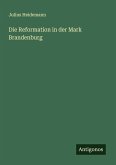 Die Reformation in der Mark Brandenburg