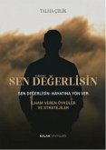 Sen Degerlisin - Hayatina Yön Ver