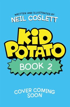 Kid Potato: Fry and Stop Me - Coslett, Neil
