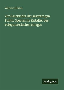 Cover Zur Geschichte der auswärtigen Politik Spartas im Zeitalter des Peleponnesischen Krieges