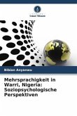 Mehrsprachigkeit in Warri, Nigeria: Soziopsychologische Perspektiven Mehrsprachigkeit in Warri, Nigeria: Soziopsychologische Perspektiven