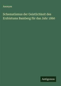 Schematismus der Geistlichkeit des Erzbistums Bamberg für das Jahr 1860 - Anonym
