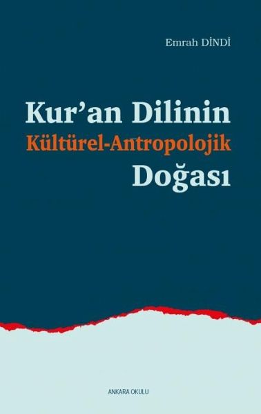 Kuran Dilinin Kültürel-Antropolojik Dogasi