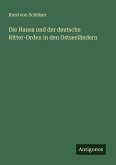 Die Hansa und der deutsche Ritter-Orden in den Ostseeländern Die Hansa und der deutsche Ritter-Orden in den Ostseeländern