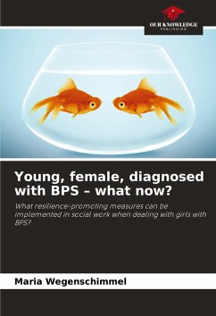 Cover Young, female, diagnosed with BPS - what now?