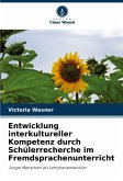 Entwicklung interkultureller Kompetenz durch Schülerrecherche im Fremdsprachenunterricht
