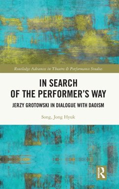 In Search of the Performer's Way - Song, Jong Hyuk