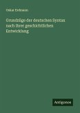 Grundzüge der deutschen Syntax nach ihrer geschichtlichen Entwicklung
