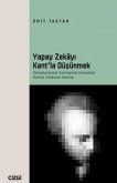 Yapay Zekayi Kantla Düsünmek Yapay Zekayi Kantla Düsünmek