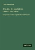 Grundriss der qualitativen chemischen Analyse Grundriss der qualitativen chemischen Analyse