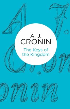 The Keys of the Kingdom - Cronin, A. J.