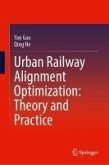 Urban Railway Alignment Optimization: Theory and Practice Urban Railway Alignment Optimization: Theory and Practice