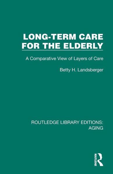 Long-Term Care for the Elderly Long-Term Care for the Elderly