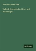 Walhall: Germanische Götter- und Heldensagen