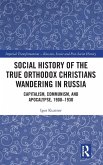 Social History of the True Orthodox Christians Wandering in Russia