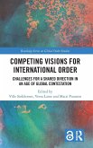 Competing Visions for International Order