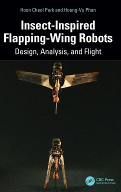 Insect-Inspired Flapping-Wing Robots - Park, Hoon Cheol; Phan, Hoang-Vu